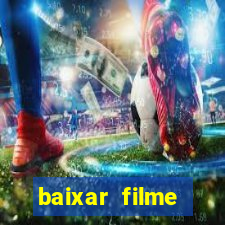 baixar filme interestelar dublado gratis